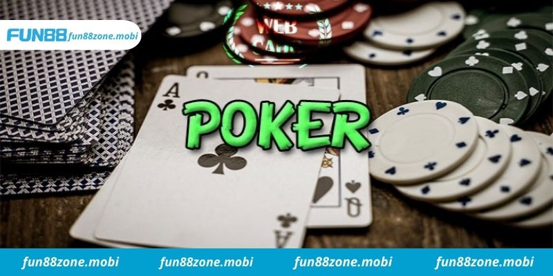 Giới thiệu đôi nét về game Poker Fun88